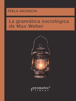 cover image of La gramática sociológica de Max Weber